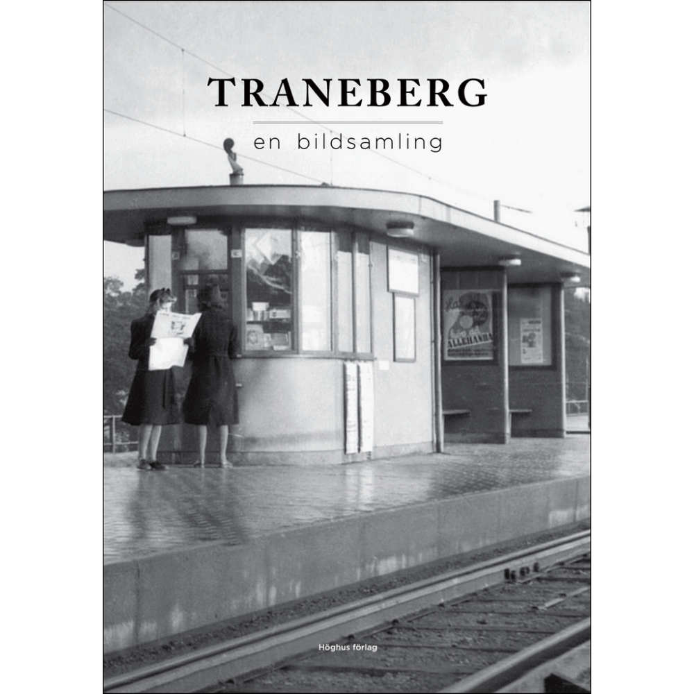 Traneberg - En bildsamling